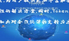   深入了解Tokenim第三方D