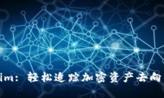 Tokenim: 轻松追踪加密资产