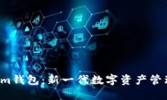 Tokentokenim钱包：新一代数