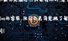 如果你在使用Tokenim的平台